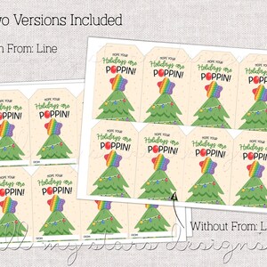 Puede incluir: Etiquetas de regalo de Navidad imprimibles con un &aacute;rbol de Navidad de dibujos animados con adornos arco&iacute;ris y el texto "&iexcl;Espero que tus vacaciones sean Poppin!" Se incluyen dos versiones, una con una l&iacute;nea "De:" y otra sin.