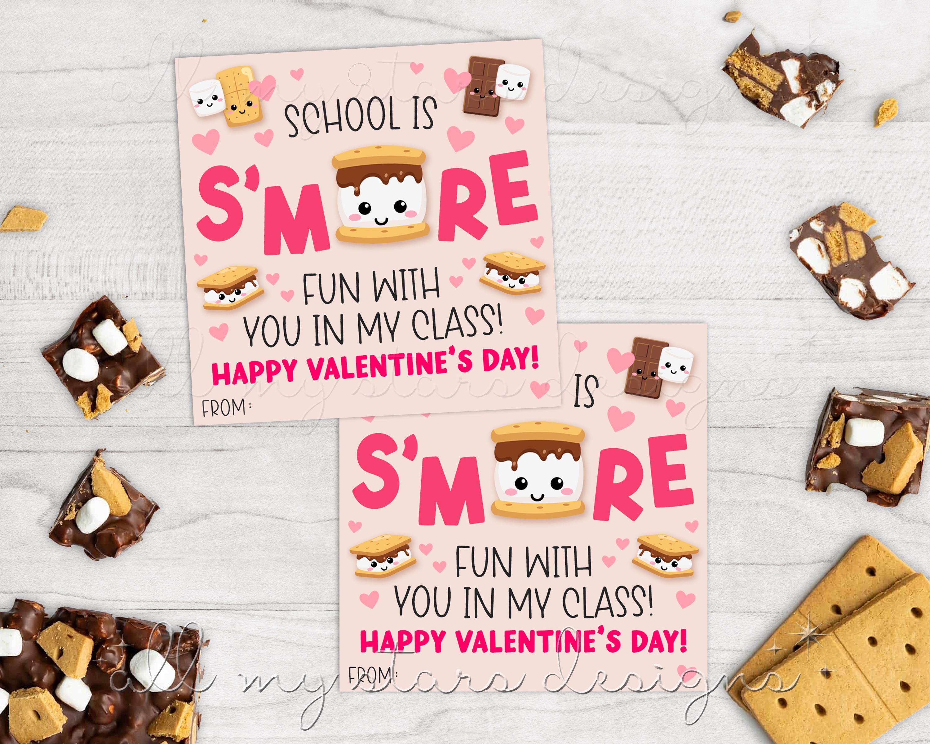 PRINTABLE School is S'MORE Fun With You in My Class! Happy Valentine's Day! Tag | Instant Download | Valentine Smores | Class Treat Tag
