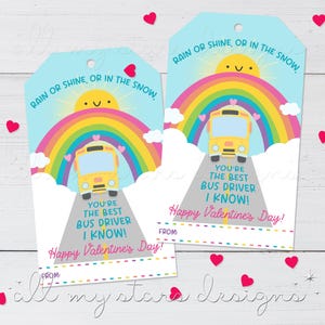 PRINTABLE Rain or Shine, Or In The Snow, You&#39;re The Best BUS DRIVER I Know! Happy Valentine&#39;s Day! Tag | Instant Download | School Bus Tag