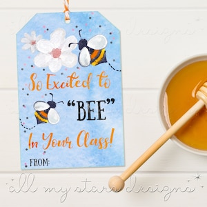 PRINTABLE So Excited to BEE In Your Class! Tag| Instant Download | First Day of School | Back To School Teacher Tag | Teacher Appreciation