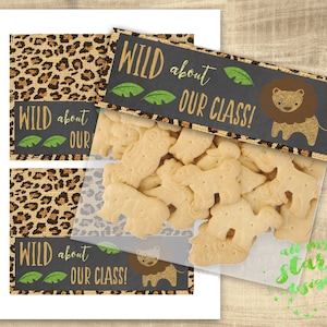 WILD About Our Class! First Day of School - Sandwich Bag Treat Toppers  | INSTANT DOWNLOAD | Great For Animal Cracker Treats! | Lion Tags