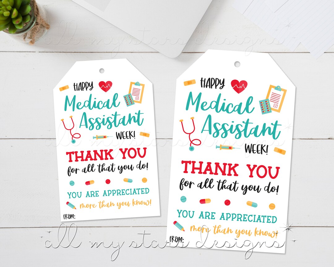 Happy Medical Assistant Week! Thank You for All That You Do! You Are Appreciated More Than You