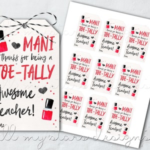 PRINTABLE Mani Thanks For Being a TOE-TALLY Awesome Teacher! Nail Polish Tag | Instant Download | Teacher Appreciation | Spa Day | Mani Pedi