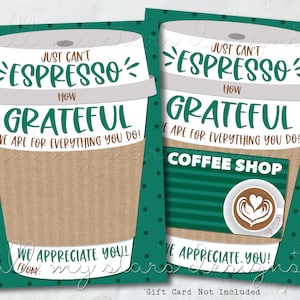 IMPRIMIBLE Simplemente no puedo ESPRESSO ¡Qué AGRADECIDOS estamos por todo lo que haces! ¡Te apreciamos! Titular de la tarjeta de regalo de café / Descarga instantánea