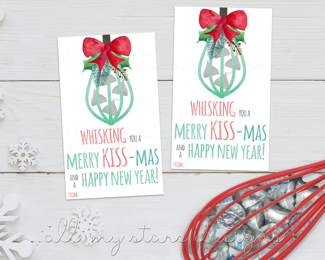 PRINTABLE WHISKING You a Merry Kiss-mas and a Happy New Year! Tag ...