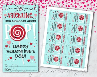 May include: Printable Valentine's Day tags featuring a red lollipop with a smiling face and the text "Valentine. You make my heart POP! Happy Valentine's Day!"