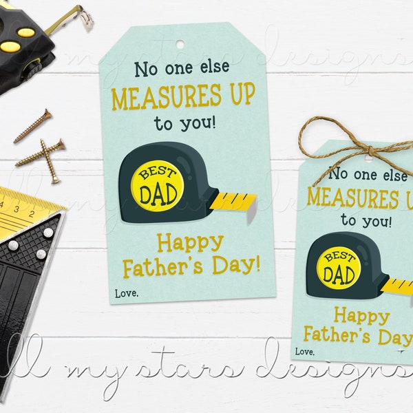 PRINTABLE No One MEASURES UP To You! Happy Father's Day! Tape Measure Tag | Instant Download | Father's Day Tool Tag | Best Dad Gift Tag
