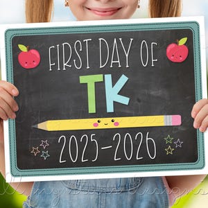 PRINTABLE First Day of TK 2025-2026 Photo Sign | Instant Download | Back to School Pictures | Cute Chalkboard Style Memory Sign
