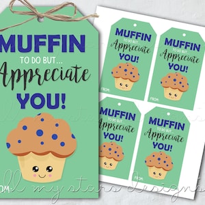 Printable MUFFIN To Do But Appreciate You! Muffin Tag | Instant Download | Staff Teacher Nurse Appreciation Week Tag | PTA Carry In Treats