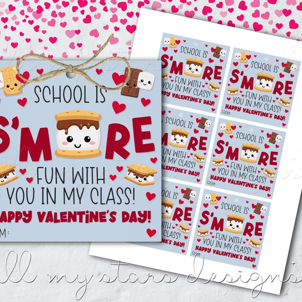 PRINTABLE School is S'MORE Fun With You in My Class! Happy Valentine's Day! Tag | Instant Download | Valentine Smores | Kid's Class Treat