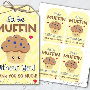 STAMPABILE Sarei MUFFIN senza di te! Grazie mille! Etichetta / Muffin Grazie / Download istantaneo / Etichetta regalo di apprezzamento / Etichetta prodotti da forno