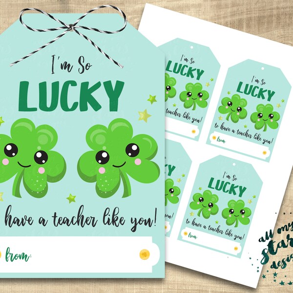 I'm So LUCKY To Have a Teacher Like You! Tag | St. Patrick's Day Treat Tag | Kawaii Shamrock Tag | Lucky Gift Tag Printable | Print and Cut