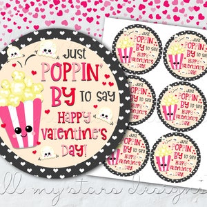 Just POPPIN&#39; BY To Say Happy Valentine&#39;s Day! Round Tag | Instant Download | Valentine&#39;s Popcorn Tag | Classroom Valentine Treat