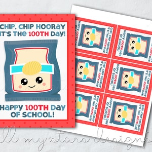 PRINTABLE Chip, Chip Hooray  It's the 100th Day! Happy 100th Day of School! Tag | Instant Download | 100th Day of School | 100 Day Chip Tag