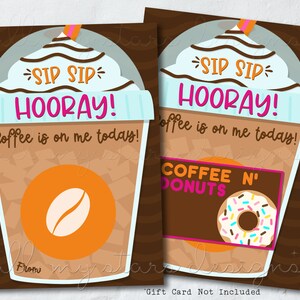 IMPRIMABLE Sip Sip Hourra ! Le café est sur moi aujourd'hui ! Porte-cartes-cadeaux de café | Téléchargement instantané | Appréciation du personnel | Frappé Merci