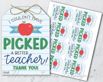 PRINTABLE I Couldn't Have PICKED A Better Teacher! Thank You! Tag | Instant Download | Teacher Appreciation Apple Tag | Teacher Gift Tag
