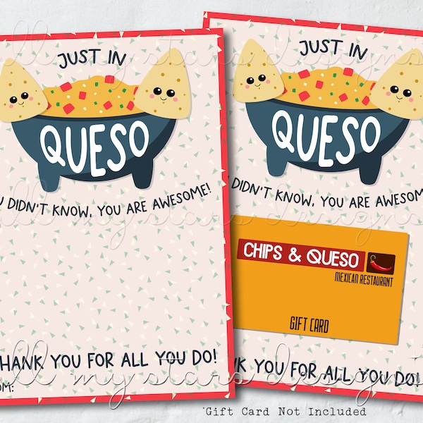 PRINTABLE Just In QUESO You Didn't Know, You Are Awesome! Thank You For All You Do! Gift Card Holder | Instant Download | Teacher Nurse's