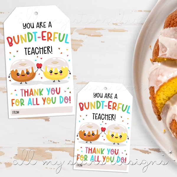 PRINTABLE You Are a BUNDT-erful Teacher!  Thank You For All You Do! Tag | Instant Download | Bundt Cake Teacher Appreciation Tag