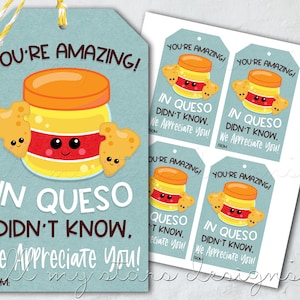 PRINTABLE You&#39;re Amazing! In QUESO You Didn&#39;t Know, We Appreciate You! Tag  | Instant Download | Chips and Dip Gift Tag | Queso Thank You