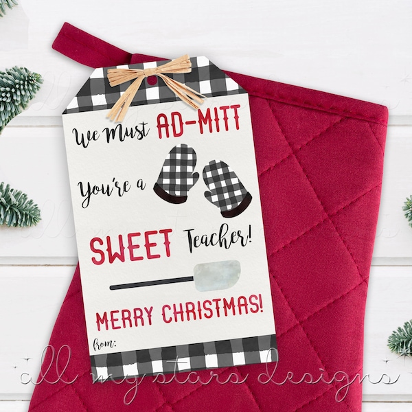 PRINTABLE We Must Ad-MITT You're a SWEET Teacher! Merry Christmas! Tag | Instant Download | Baking Mix | Potholder/Oven Mitt Holiday Tag