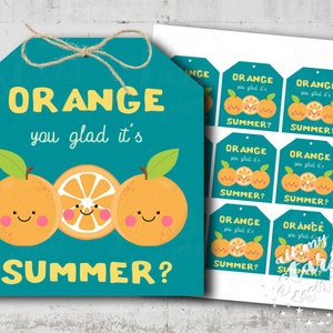 PRINTABLE Orange You Glad It's Summer Orange Gift Tag | Etsy