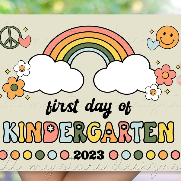 PRINTABLE First Day of Kindergarten 2023 Retro Rainbow Sign | Instant Download | Back To School Picture Sign | Hippie Chick 70s Boho Vibes