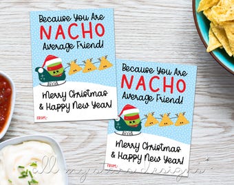 ¡IMPRIMIBLE! ¡Porque eres un amigo NACHO PROMEDIO! ¡Feliz Navidad y próspero año nuevo! Etiqueta de regalo / Descarga instantánea / Papas fritas y salsa navideñas