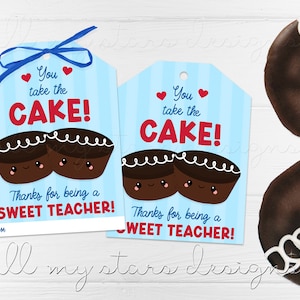 PRINTABLE You Take The CAKE! Thanks For Being A SWEET Teacher! Tag | Instant Download | Cute Chocolate Cupcake Tag | Cupcake Snack Pack Tag