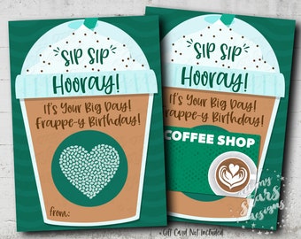 Sip Sip Hooray!  It's Your Big Day! Frappe-y Birthday!  Frappe Gift Card Holder | Instant Download Birthday Coffee Card | Ice Coffee Treat