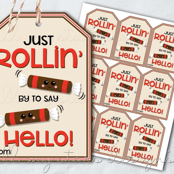 PRINTABLE Just ROLLIN' By To Say Hello! Candy Tag | Instant Download | Chocolate Midgees Roll Candy | Customer Referral Client Welcome Tag