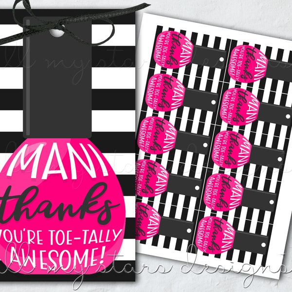 PRINTABLE MANI Thanks, You're TOE-tally Awesome! Tag | Instant Download | Nail Polish Gift | Teacher Staff Appreciation | Party Favor Tag