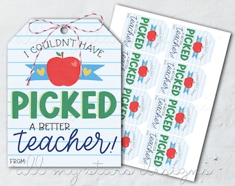 PRINTABLE I Couldn't Have PICKED A Better Teacher! Tag | Instant Download | Back To School Apple Tag | Teacher First Day of School Gift Tag