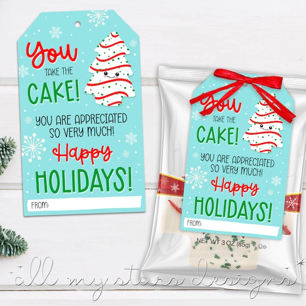 PRINTABLE You Take The CAKE! You Are Appreciated So Very Much! Happy Holidays! Tag | Instant  Download | Christmas Tree Cake Appreciation