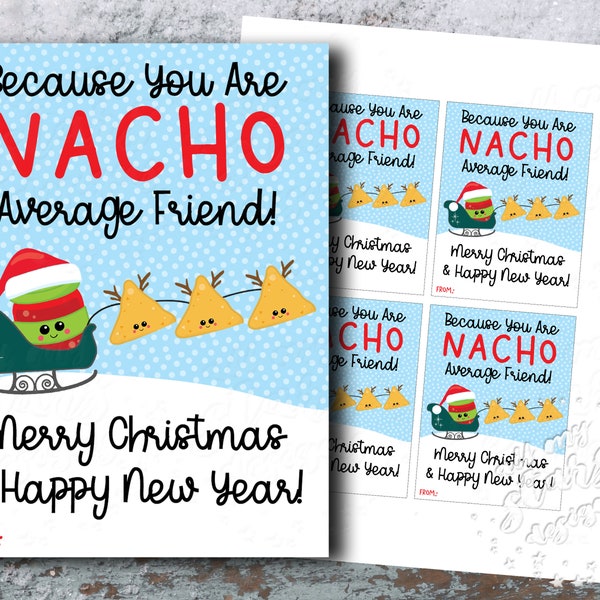 PRINTABLE Because You are NACHO AVERAGE Friend!  Merry Christmas & Happy New Year! Gift Tag | Instant Download | Holiday Chips and Salsa