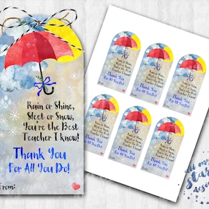PRINTABLE Rain or Shine, Sleet or Snow, You're the Best Teacher I Know ...