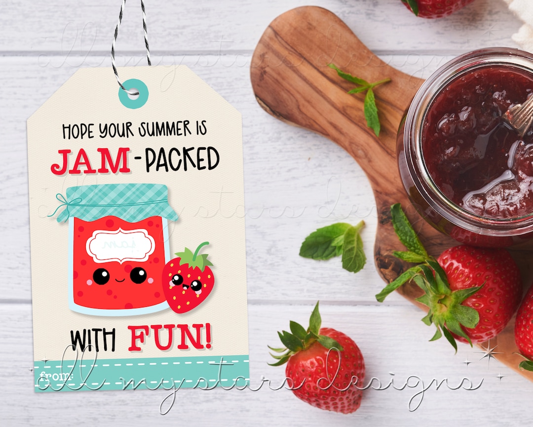 PRINTABLE Hope Your Summer is Jam-packed With Fun! Strawberry Jam Tag ...