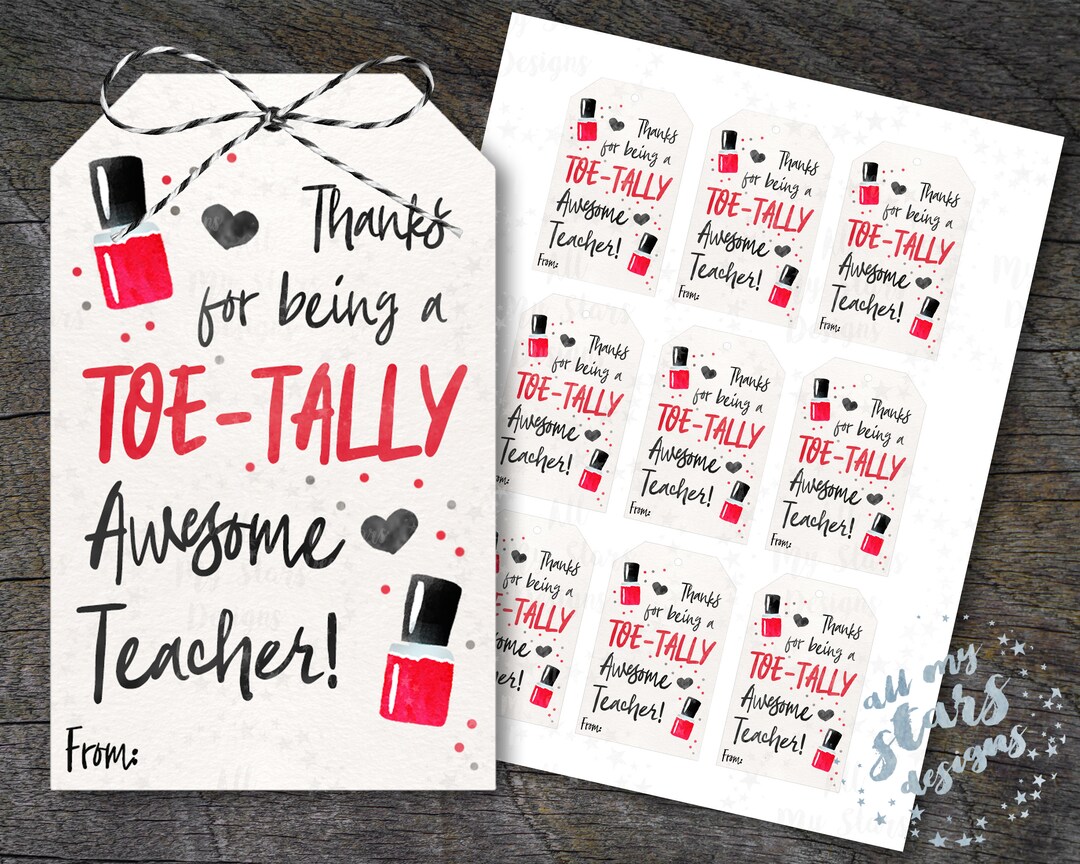 Thanks for Being a TOE-TALLY Awesome Teacher! Teacher Appreciation Nail ...
