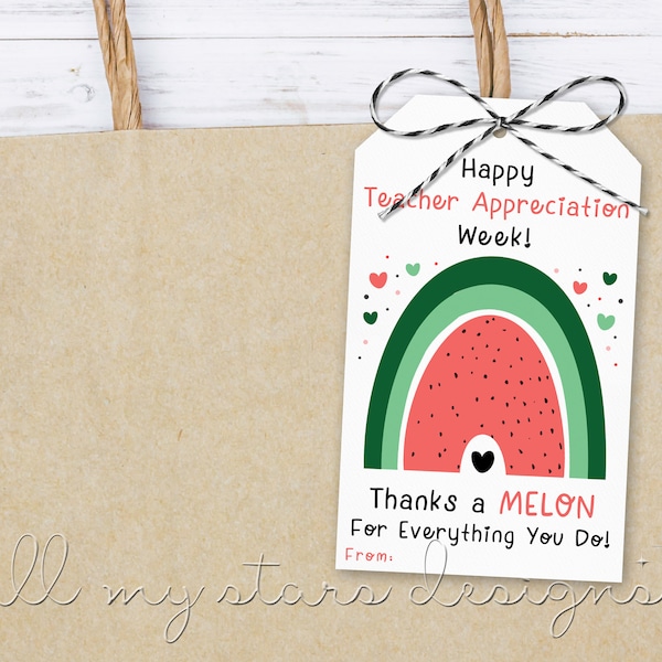 PRINTABLE Happy Teacher Appreciation Week! Thanks a MELON For Everything You Do! Tag | Instant Download | Watermelon Rainbow Teacher Tag