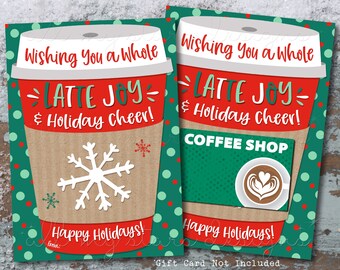 PRINTABLE Wishing You a Whole LATTE Joy & Holiday Cheer! Happy Holidays! Coffee Gift Card Holder | Instant Download | Merry Coffee Gift