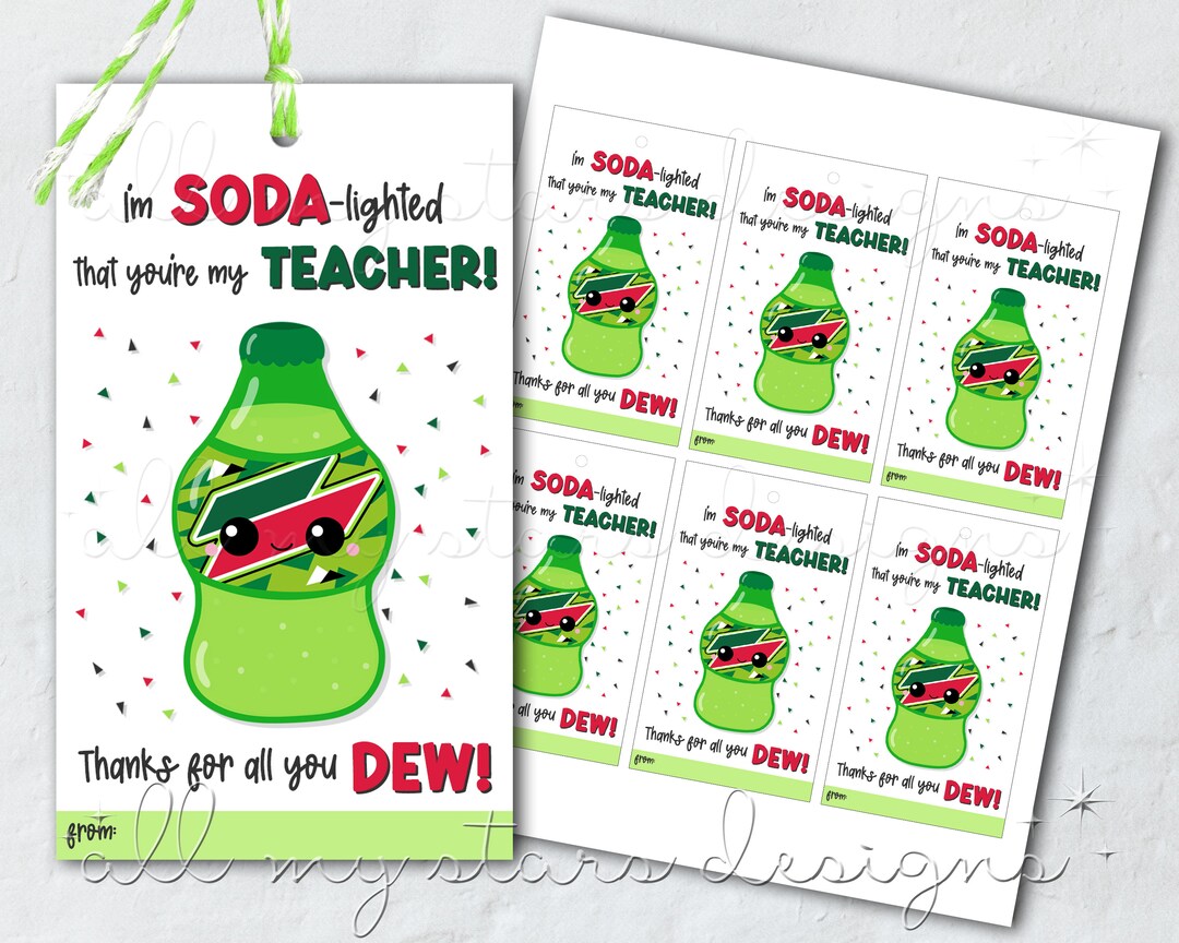 PRINTABLE I'm Soda-lighted That You're My Teacher! Thanks for All You DEW! Soda Tag | Instant Download | Teacher Appreciation Soft Drink - Etsy printable-i-m-soda-lighted-that-you-re-my-teacher-thanks-for-all-you-dew-soda-tag-instant-download-teacher-appreciation-soft-drink-etsy