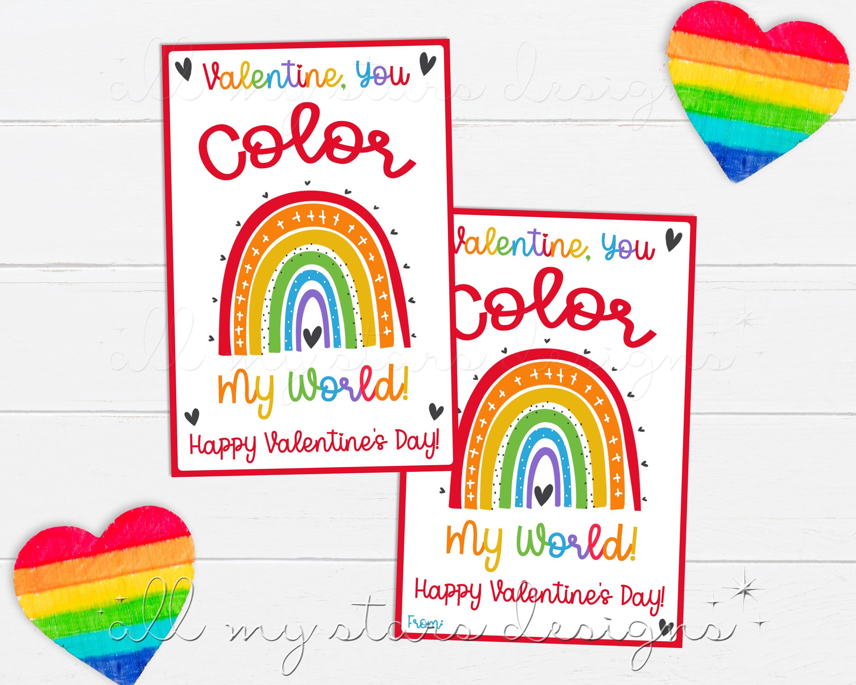 PRINTABLE Valentine, You COLOR My World! Happy Valentine's Day