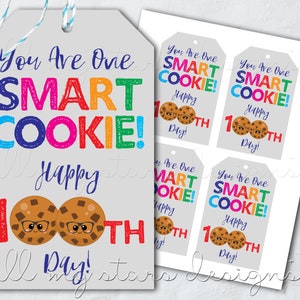 PRINTABLE You Are One Smart Cookie!  Happy 100th Day! Tag | Instant Download | 100th Day of School | Spirit Week | 100 Day Tag