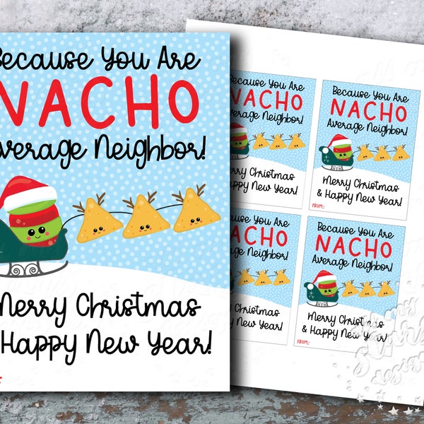 PRINTABLE Because You are NACHO AVERAGE Neighbor!  Merry Christmas & Happy New Year! Gift Tag | Instant Download | Holiday Chips and Salsa