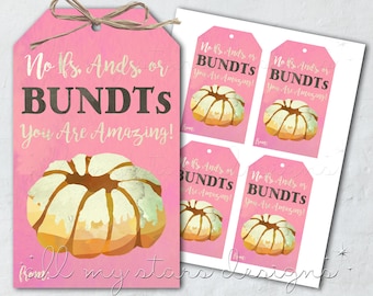 PRINTABLE No Ifs, Ands, or BUNDTs You Are Amazing! Tag | Instant Download | Teacher Appreciation | Teacher Thank You Tag | Bundt Cake Tag