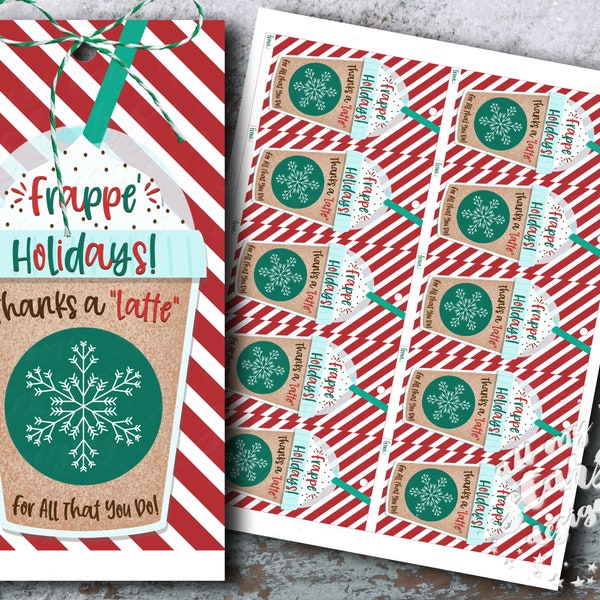 PRINTABLE Frappé Holidays! Thanks a "LATTE" For All That You Do! Coffee Tag | Instant Download | Iced Coffee Hanging Tag | Appreciation Gift