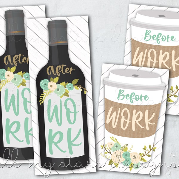 PRINTABLE Before Work, After Work | Coffee & Wine Tag Set | Instant Download | Cute Gift Basket Tag | Thank You Birthday Appreciation Tag
