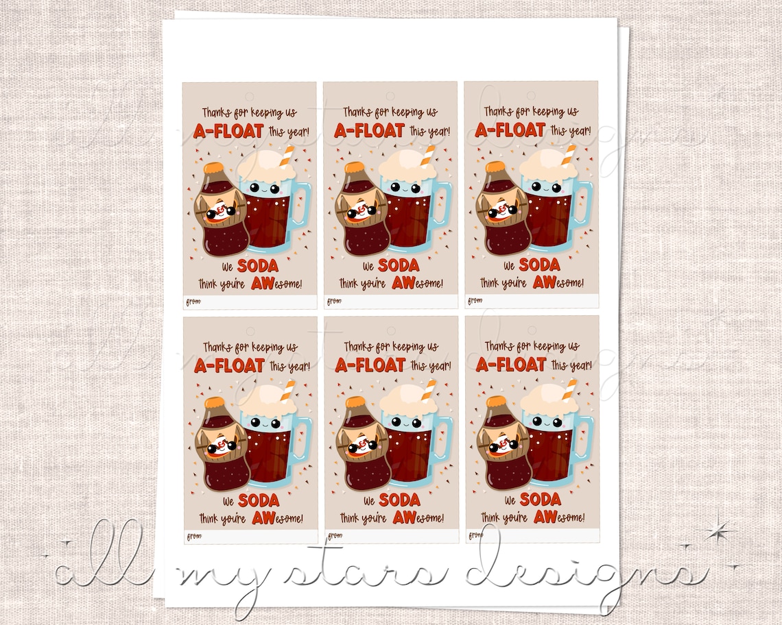 PRINTABLE Thanks for Keeping Us A-FLOAT This Year! We SODA Think You're ...