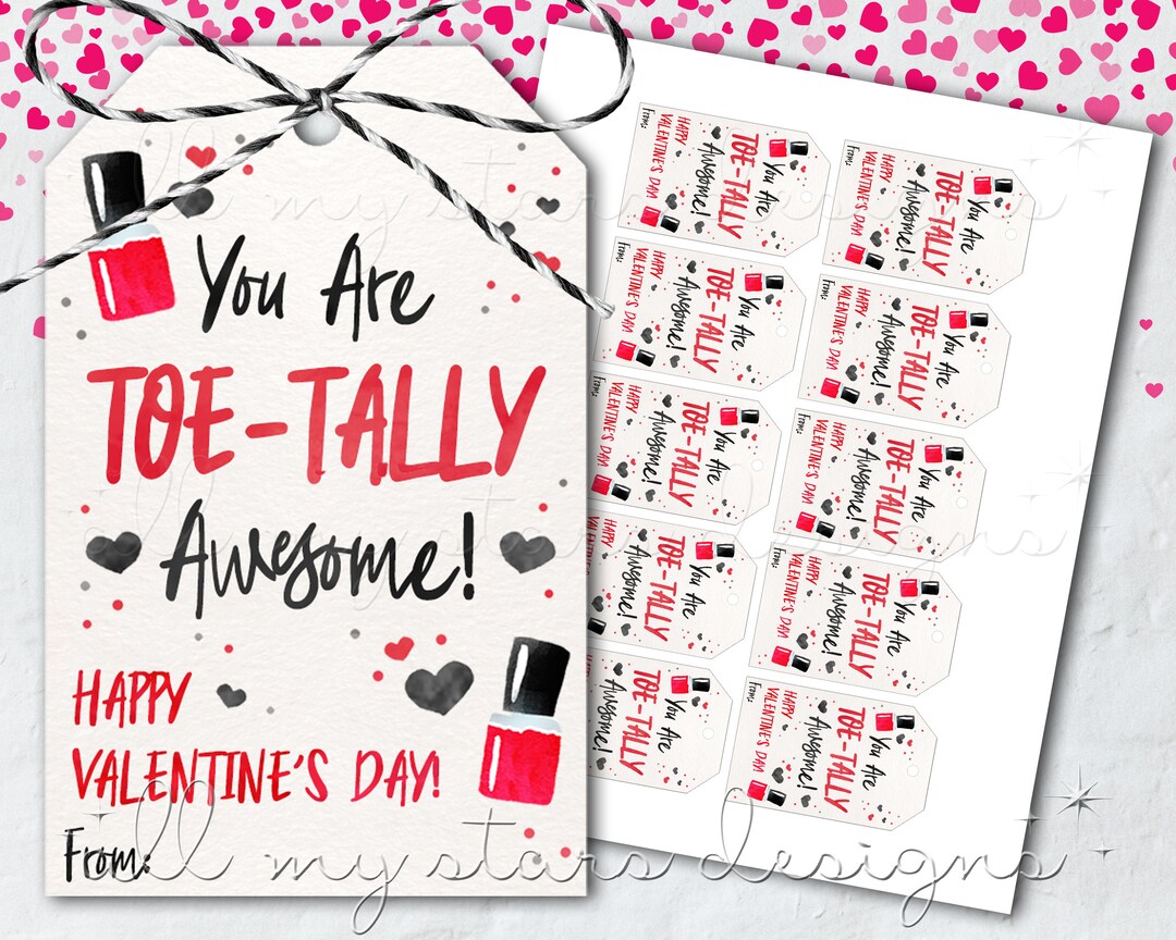 PRINTABLE You Are TOE-TALLY Awesome Valentine Nail Polish Tag Instant Download Girlfriend Valentine Mani Pedi Spa Day Gift Tag - Etsy printable-you-are-toe-tally-awesome-valentine-nail-polish-tag-instant-download-girlfriend-valentine-mani-pedi-spa-day-gift-tag-etsy