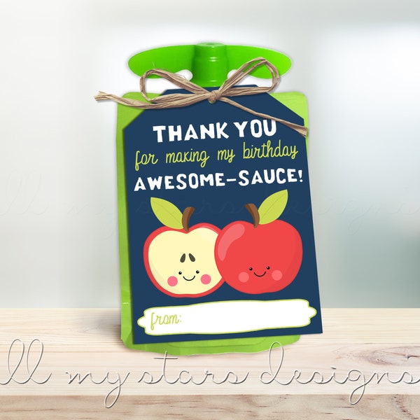 PRINTABLE Thank You For Making My Birthday Awesome-Sauce! Applesauce Tag | Instant Download | Apple Tag |  Kid's Birthday | Non-Candy