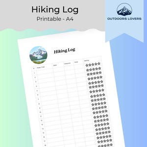 May include: A white printable Hiking Log with the title "Hiking Log" at the top. The log includes sections for Peak/Trail, Date, Distance, Time, and Rating. The rating section has a series of stars for marking. The top of the log has the text "Outdoors Lovers".